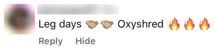 Instagram comment from an OxyShred customer